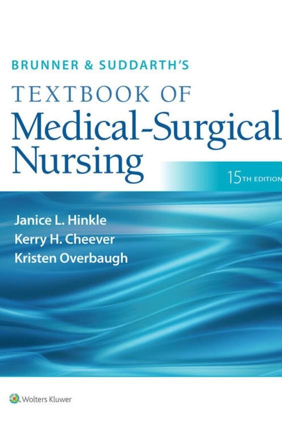 Test Bank for Brunner & Suddarth's Textbook of Medical-Surgical Nursing, 15th Edition (Hinkle, 2022), All Chapters
