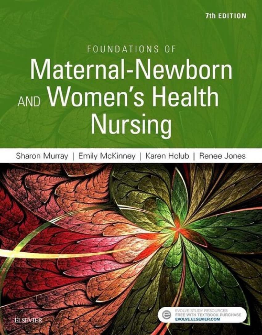 Test Bank for Foundations of Maternal-Newborn and Women's Health Nursing 7th Edition Test bank Murray - All chapters Complete Guide 2022
